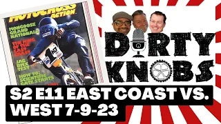 Dirty Knobs Podcast  S2 E11 East vs. West  Coast