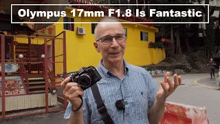 Olympus 17mm F1.8 Is Fantastic
