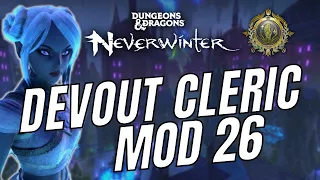 Neverwinter Devout Cleric Healer Build | Mod 26 Narbondellyn