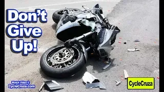 Motorcycle CRASH: How to NOT Give Up Riding | Motivational