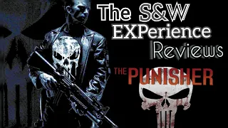 The Punisher(2004) Best live action Punisher movie - S&W EXPerience Reviews