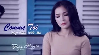 Comme Toi (Hãy Đến Với Em) - Thúy Huyền Dịu Dàng Với Bản Tình Ca Lãng Mạn - Live Guitar Acoustic