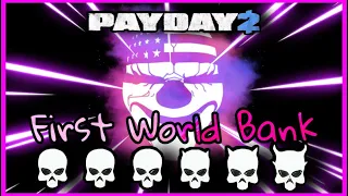 |PAYDAY2| One Down - First World Bank SOLO STEALTH