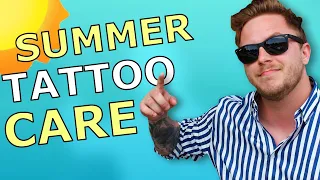 Getting A Tattoo In The Summer | How to Protect Your Tattoo From The Sun