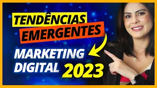 Top 9 Tendências de Marketing Digital para 2023