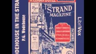 Wodehouse in the Strand - Short Story Collection (FULL Audiobook)