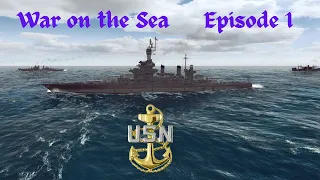 New Series - War on the Sea - USN Pacific Campaign - Episode 1: From Pearl, to Midway, and Beyond