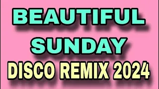 BEAUTIFUL SUNDAY X DANIEL BOONE X SWEETNOTES COVER [ DISCO REMIX 2024 ] [ KMC DJSS ]
