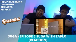 SUGA [BTS] -  SUCHWITA EPISODE 5 SUGA WITH TABLO (REACTION)