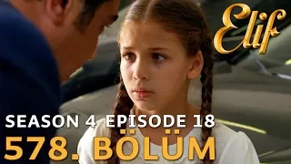 Elif 578. Bölüm | Season 4 Episode 18