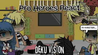 //Pro Heroes React To Deku Vision ||MHA|Gacha Life`