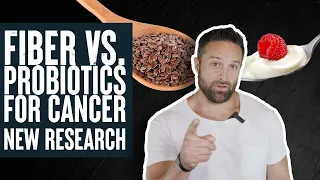 Fiber vs. Probiotics: Which One Is Better For Cancer? New Research | Educational Video | Biolayne