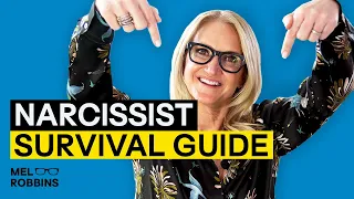 The Ultimate Guide to Understand Narcissism and Ways to Dealing with Them | Mel Robbins