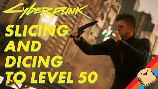 CYBERPUNK 2077 Grinding for Level 50, Using Only Throwing Knives!