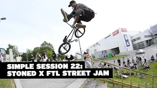 Simple Session 2022: Stoned X FTL BMX Street Jam & Sauna Session