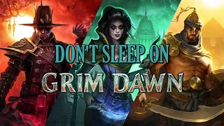 5 Reasons You NEED To Play GRIM DAWN