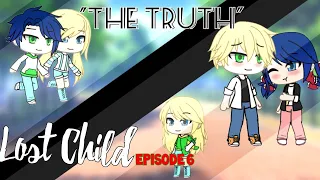 Lost Child episode 6 | The Truth | Gacha Life Series | GLMM | Miraculous |