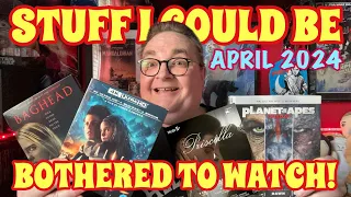 Stuff I Could Be Bothered To Watch! April 2024
