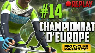 CHAMPIONNAT D'EUROPE #14 CARRIÈRE ONEWORLD 2022 - Pro Cycling Manager 2021