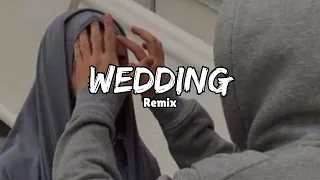 WEDDING Remix | Muhammad Al Muqit