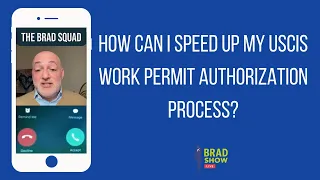 How Can I Speed Up My USCIS Work Permit Authorization Process?