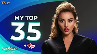 Eurovision 2024 | My Top 35 - NEW: 🇬🇪