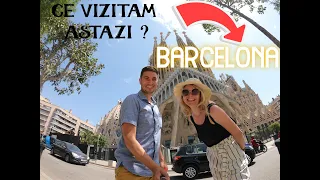 BARCELONA - Ce poti vizita in 4 ZILE la pas?