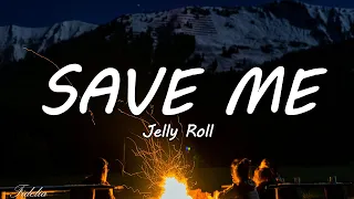 Jelly Roll - Save Me (Lyrics) with Lainey Wilson