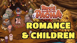 Complete Guide to Romance, Union, & Children [Co-op & Non Co-Op] in Roots of Pacha