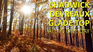 Chadwick, Devreaux Ridge, Glade Top in 1 Day