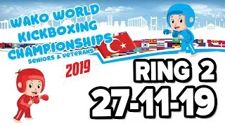 WAKO World Championships 2019 Ring 2 Part 2 27/11/19