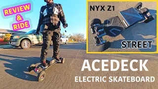 Acedeck Nyx Z1 Electric Skateboard Street Edition Review & Ride Demonstration