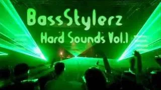 BassStylerz Presents Hard Sounds Vol.1