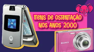 5 COISAS que eram OSTENTAÇÃO nos ANOS 2000!