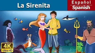 La Sirenita | The Little Mermaid in Spanish | Cuentos Infantiles | Cuentos De Hadas Españoles