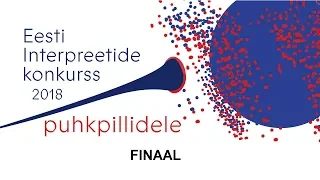 Eesti interpreetide konkurss puhkpillidele 2018: GRAND PRIX´ FINAAL