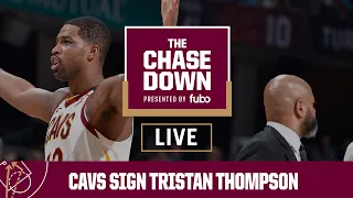 Chase Down Podcast Live, presented by fubo:  Cavs Sign Tristan Thompson!