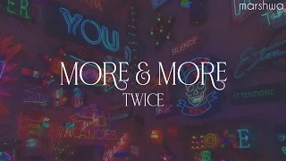 TWICE - More & More [eng lyrics]