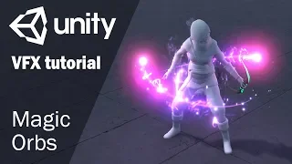 Game VFX tutorial - Creating magic orbs in Unity 3D