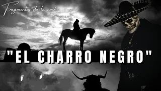 Relatos de Terror - La Leyenda del Charro Negro | Leyendas Mexicanas - Fragmentos de la Noche