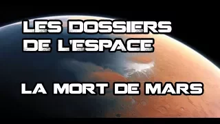 LES DOSSIERS DE L'ESPACE - LA MORT DE MARS