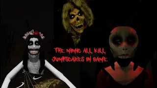 The Mimic all kill jumpscares in game! 2022