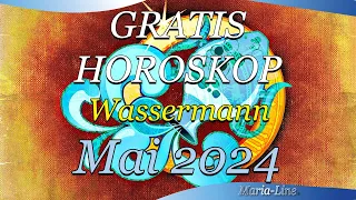 ❤️ Wassermann #Horoskop für Mai 2024! Liebe, Beruf, Gesundheit & Spirituelles! Monatshoroskop