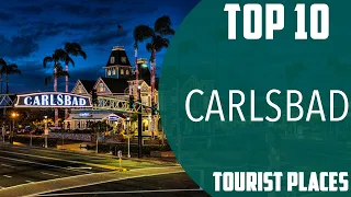 Top 10 Best Tourist Places to Visit in Carlsbad | USA - English