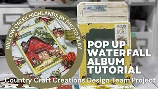Willow Creek Highlands Pop Up Waterfall Album Tutorial, Country Craft Creations Design team Project