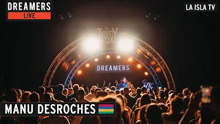 DREAMERS | Manu Desroches 'Boss' - Live @ Lagoon Attitude hotel