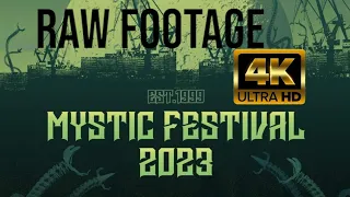 Mystic Festival 2023- Raw footage in 4K