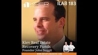 183: Kiev Real Estate Recovery Funds Founder John Suggit