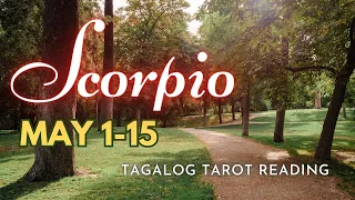 ♏ SCORPIO KAPALARAN ⚡ May 1-15 2️⃣0️⃣2️⃣4️⃣⚡ ENERGY UPDATE 🔮 Tagalog Tarot Reading