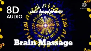 20 minutes Brain massage music(8D sound) / use headphone 🎧/ close eyes